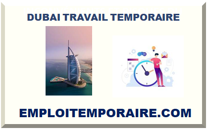 DUBAI TRAVAIL TEMPORAIRE 2025